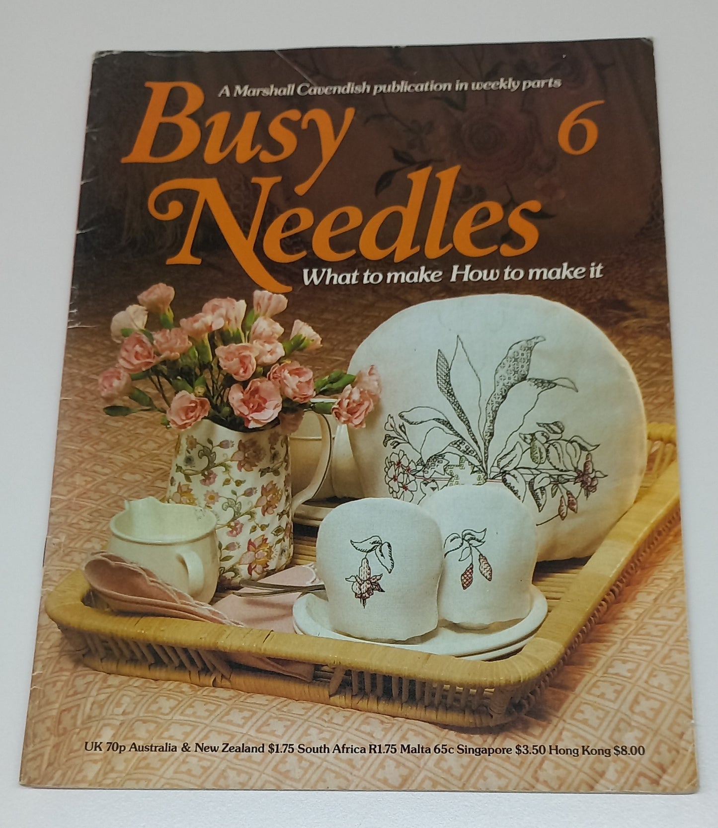 Busy Needles 6: What to Make, How to Make It. A Michael Cavendish Publication 1981