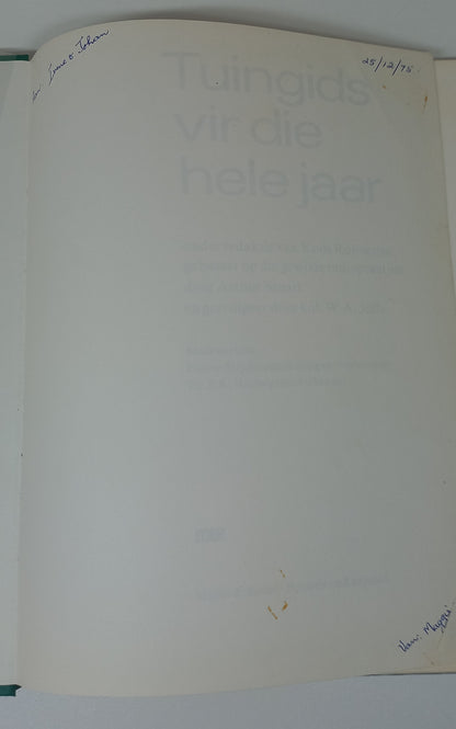 Tuingids Vir Die Hele Jaar by Koos Robbertse, Arthur Stuart & Kol. W.A. Jeffs