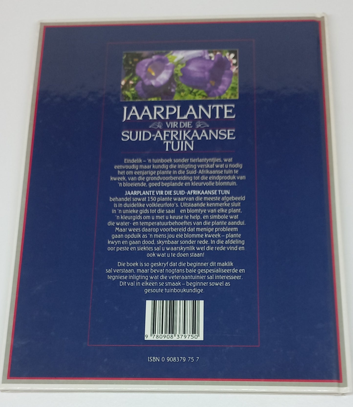 Jaarplante Vir Die Suid-Afrikaanse Tuin by Murray Simpson