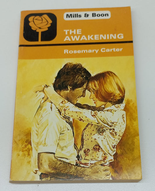 The Awakening by Rosemary Carter Mills & Boon 1979