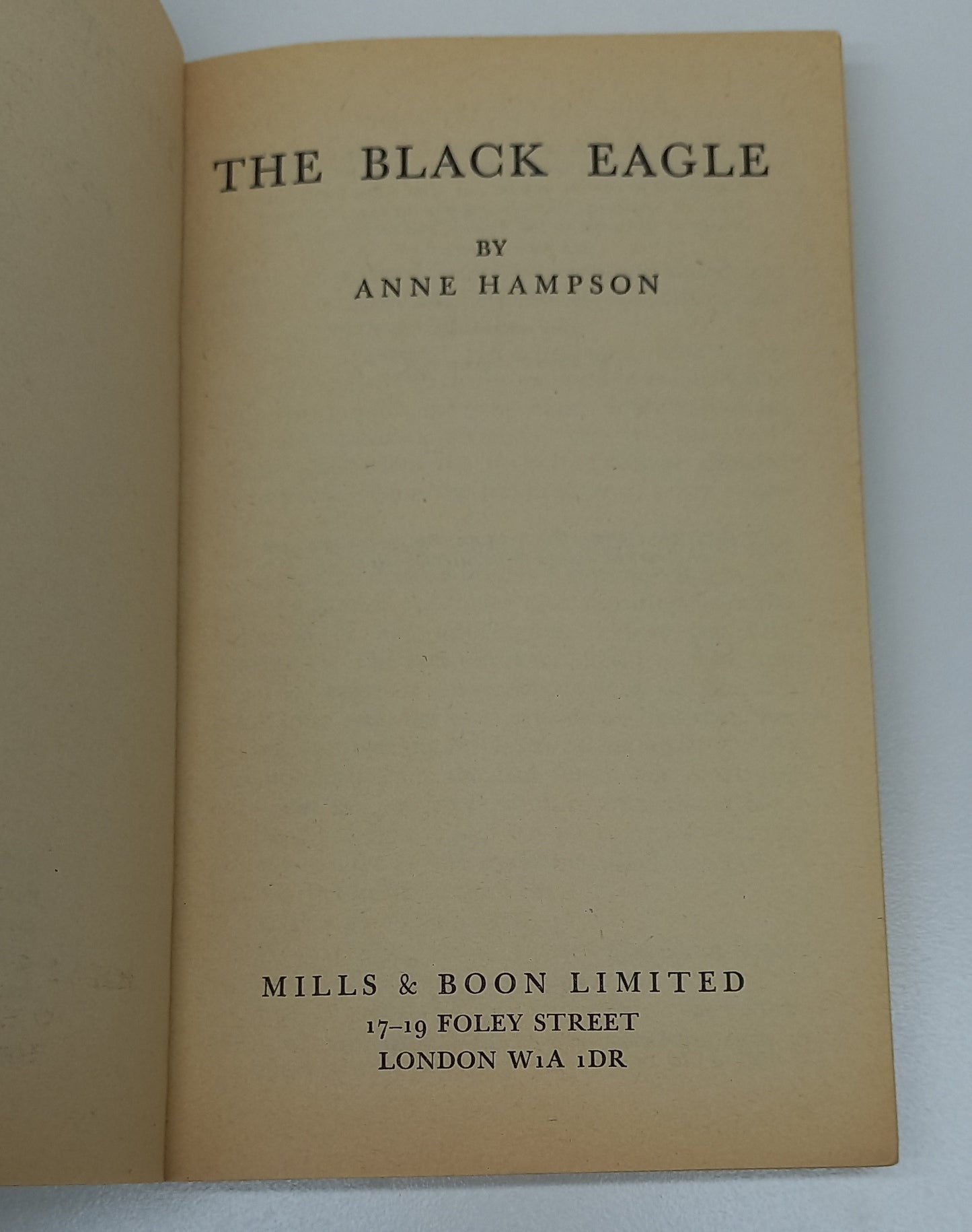 The Black Eagle by Anne Hampson Mills & Boon 1974