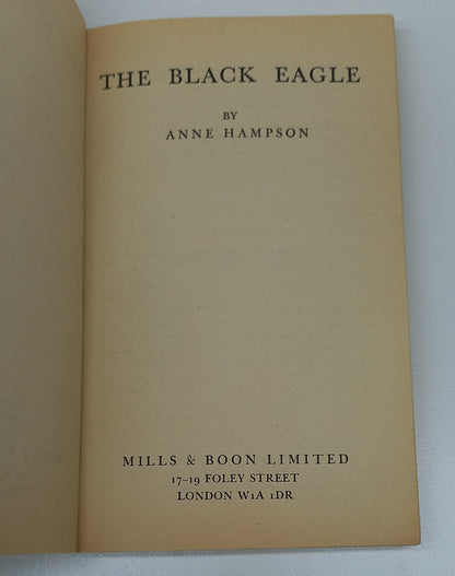 The Black Eagle by Anne Hampson Mills & Boon 1974