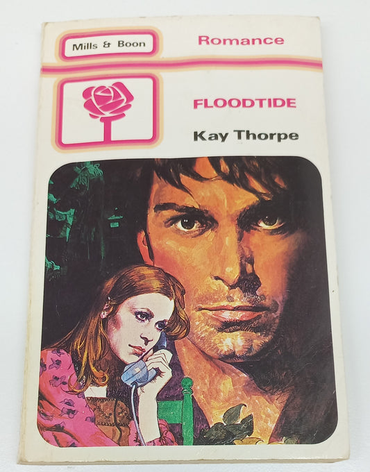 Floodtide by Kay Thorpe Mills & Boon 1981