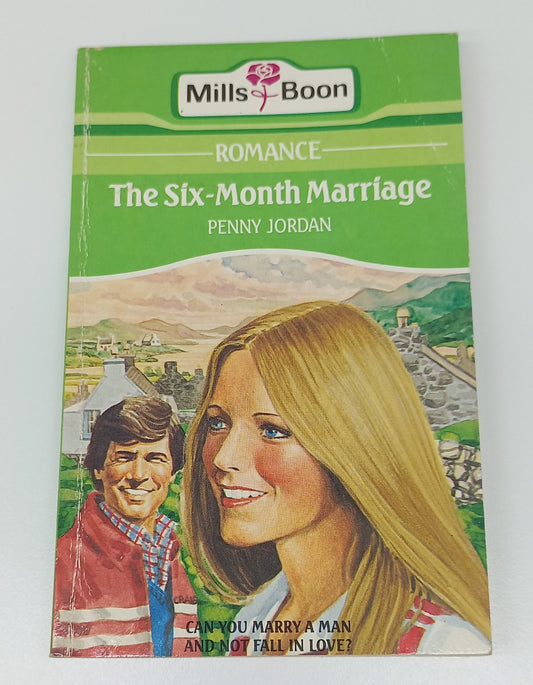 The Six-Month Marriage by Penny Jordan Mills & Boon 1985