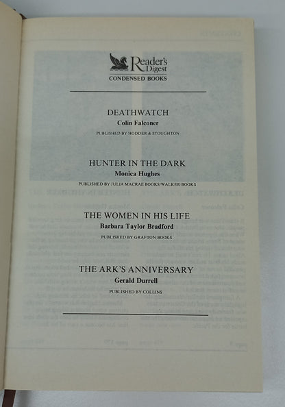Reader's Digest (4 in 1) Deathwatch by C. Falconer, Hunter in the Dark by M. Hughes, The Women in His Life by B.T. Bradford & The Ark's Anniversary by G. Durrell