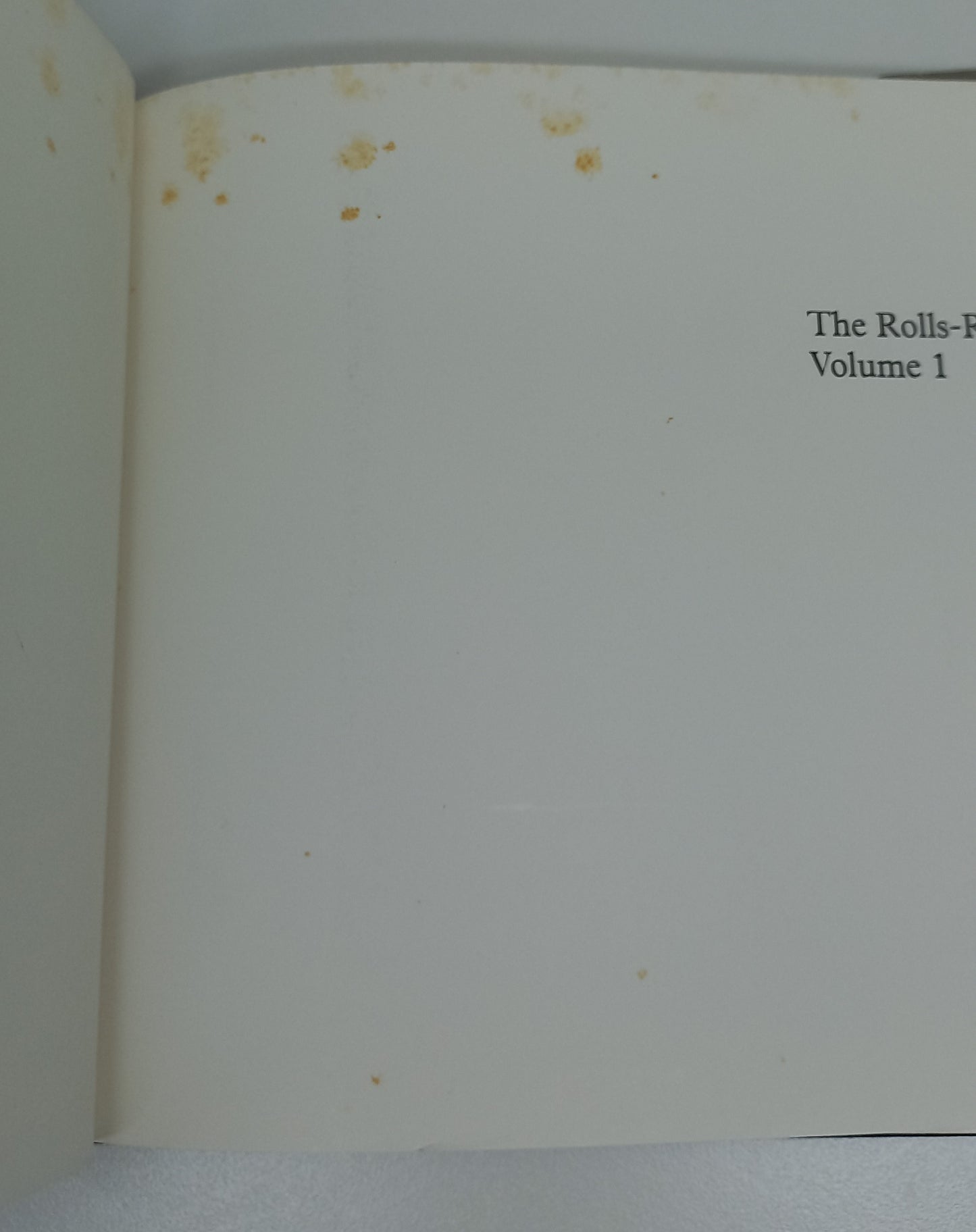 The Rolls-Royce And Bentley Volume 1: Standard Production Models 1945 - 1965 A Collector's Guide by Graham Robsom