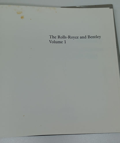 The Rolls-Royce And Bentley Volume 1: Standard Production Models 1945 - 1965 A Collector's Guide by Graham Robsom