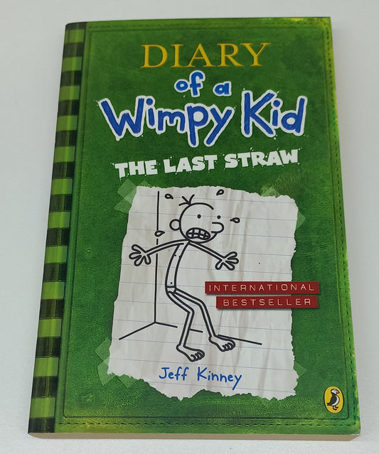 The Last Straw by Jeff Kinney (Diary of a Wimpy Kid #3)