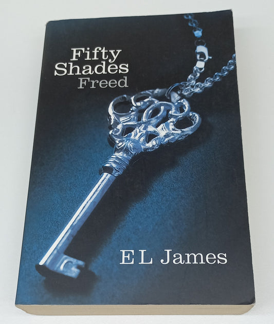 Fifty Shades Freed by E.L. James (Fifty Shades #3)