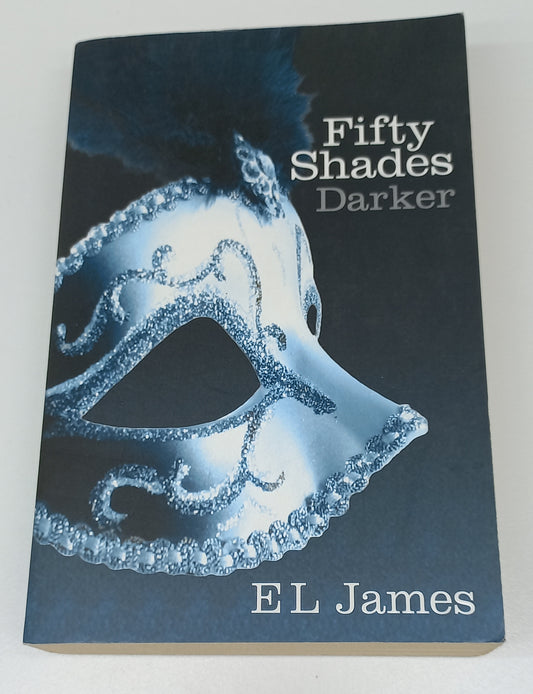Fifty Shades Darker by E.L. James (Fifty Shades #2)
