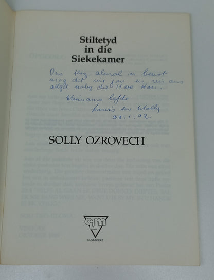 Solly Ozrovech (Stiltetyd in die Siekekamer, In Stilwees en Vertroue & 'n Reenboog Deur My Trane)