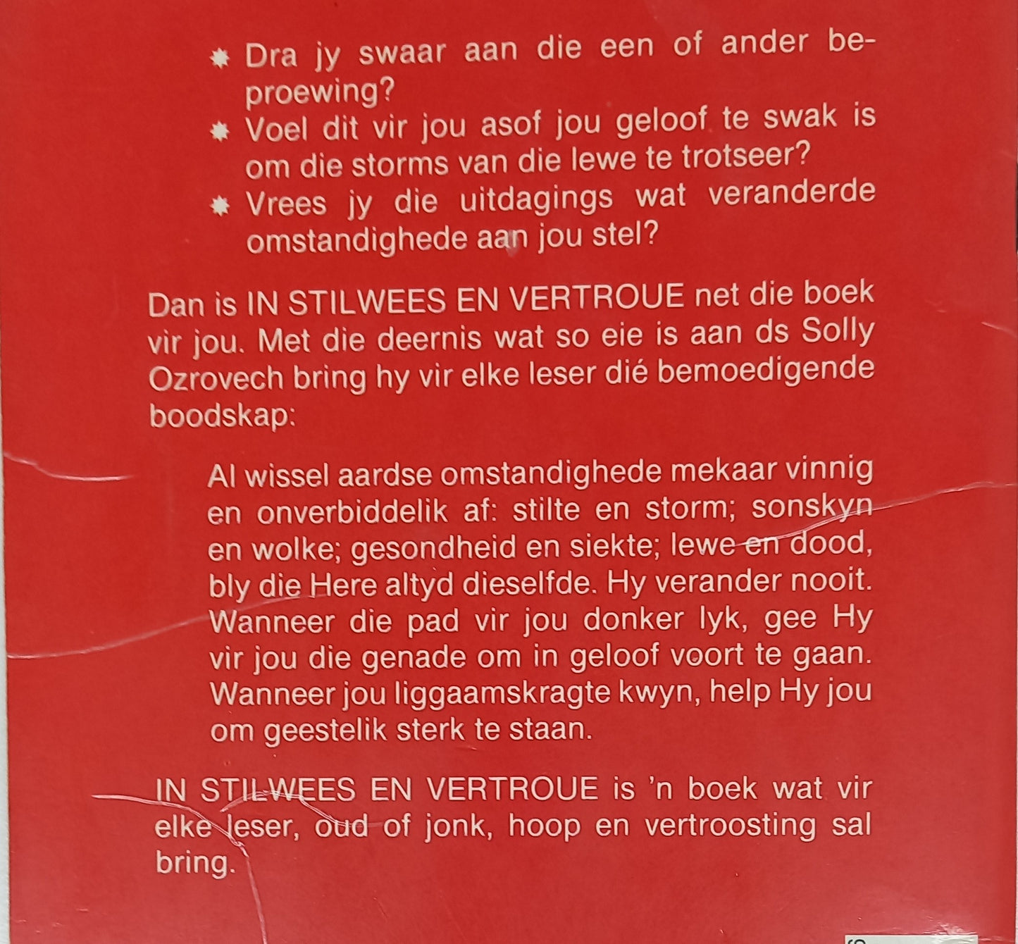 Solly Ozrovech (Stiltetyd in die Siekekamer, In Stilwees en Vertroue & 'n Reenboog Deur My Trane)