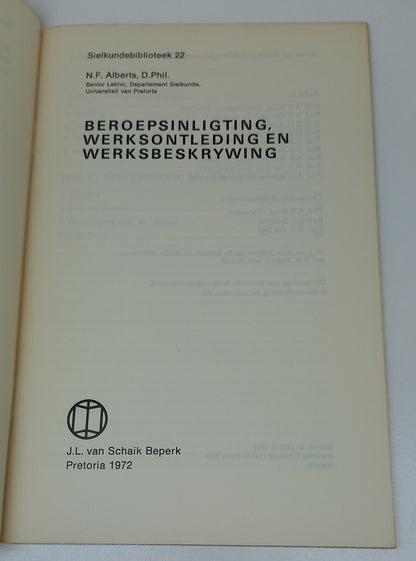 Beroepsinligting,Werksontleding en Werksbeskrywing by Dr N.F. Alberts Sielkundebiblioteek 22