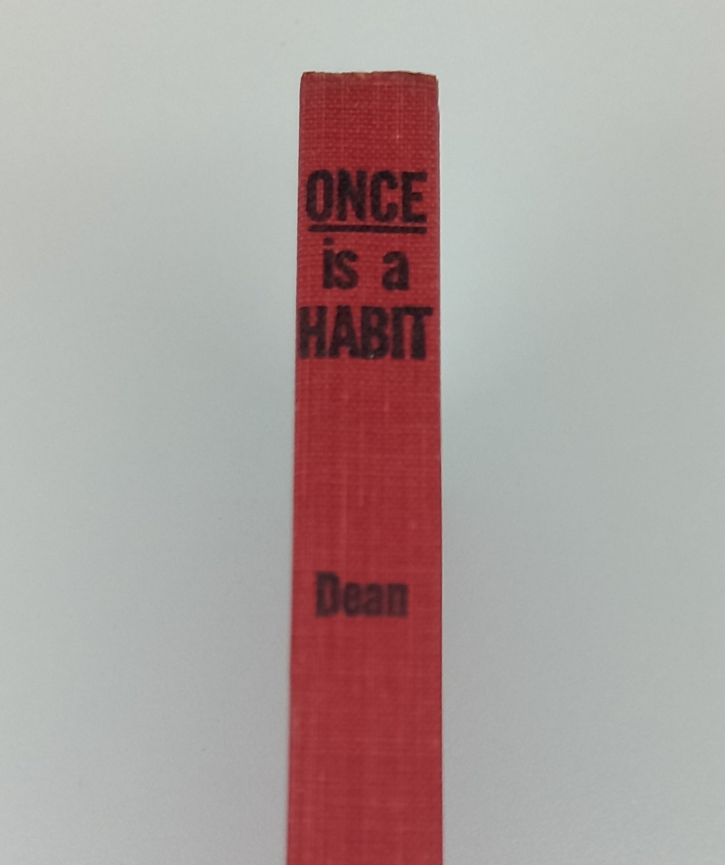 Once is a Habit! by Lillia Dean