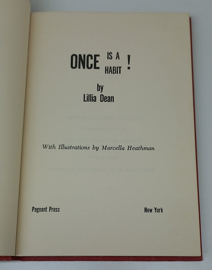 Once is a Habit! by Lillia Dean