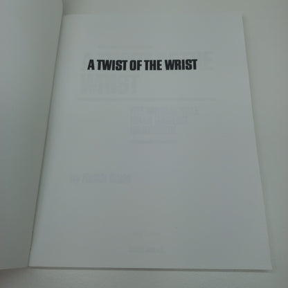 A Twist of the Wrist: The Motorcycle Road Racers Handbook by Keith Code