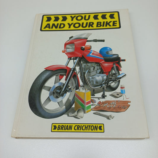 You and Your Bike by Brian Crichton