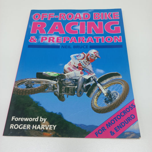 Off-Road Bike Racing & Preparation by Neil Bruce