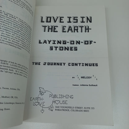 Love is in the Earth: Laying-on-of-Stones The Journey Continues by Melody
