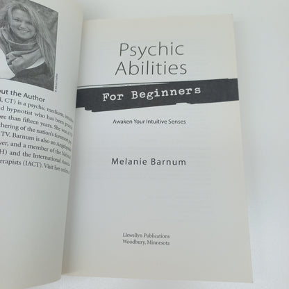 Psychic Abilities For Beginners: Awaken Your Intuitive Senses by Melanie Barnum