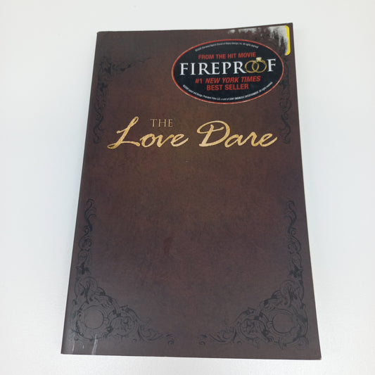 The Love Dare (From Fireproof) by Stephen & Alex Kendrick