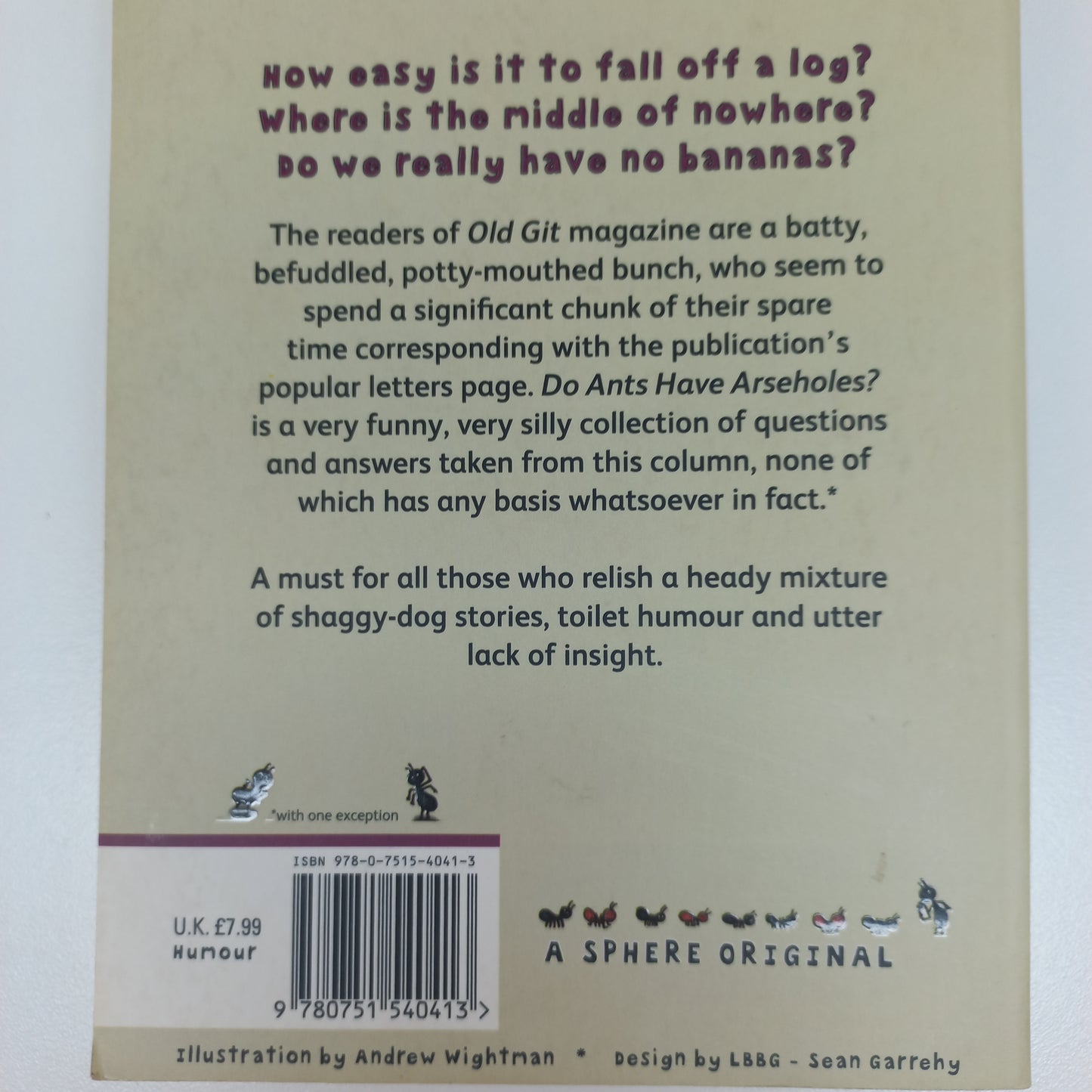 Do Ants Have Arseholes? and 101 Other Bloody Ridiculous Questions by Jon butler & Bruno Vincent