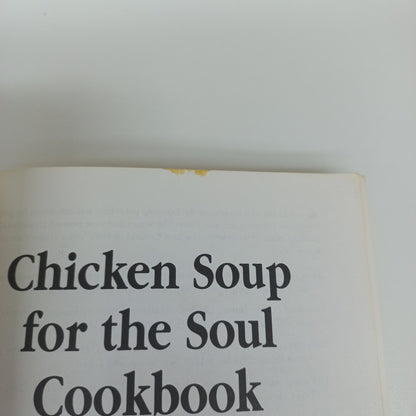 Chicken Soup for the Soul Cookbook: 101 Stories with Recipes from the Heart by Jack Canfield, Mark Victor Hansen & Diana von Welanetz Wentworth