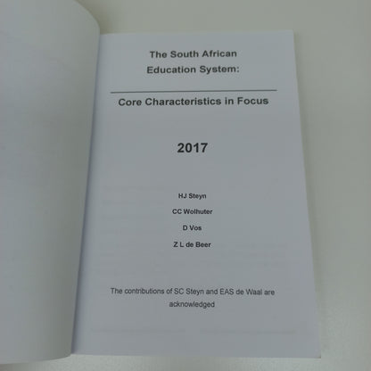 South African Education System: Core Characteristics in Focus by H.J. Steyn, C.C. Wolhuter, D. Vos & Z.L. de Beer 2017