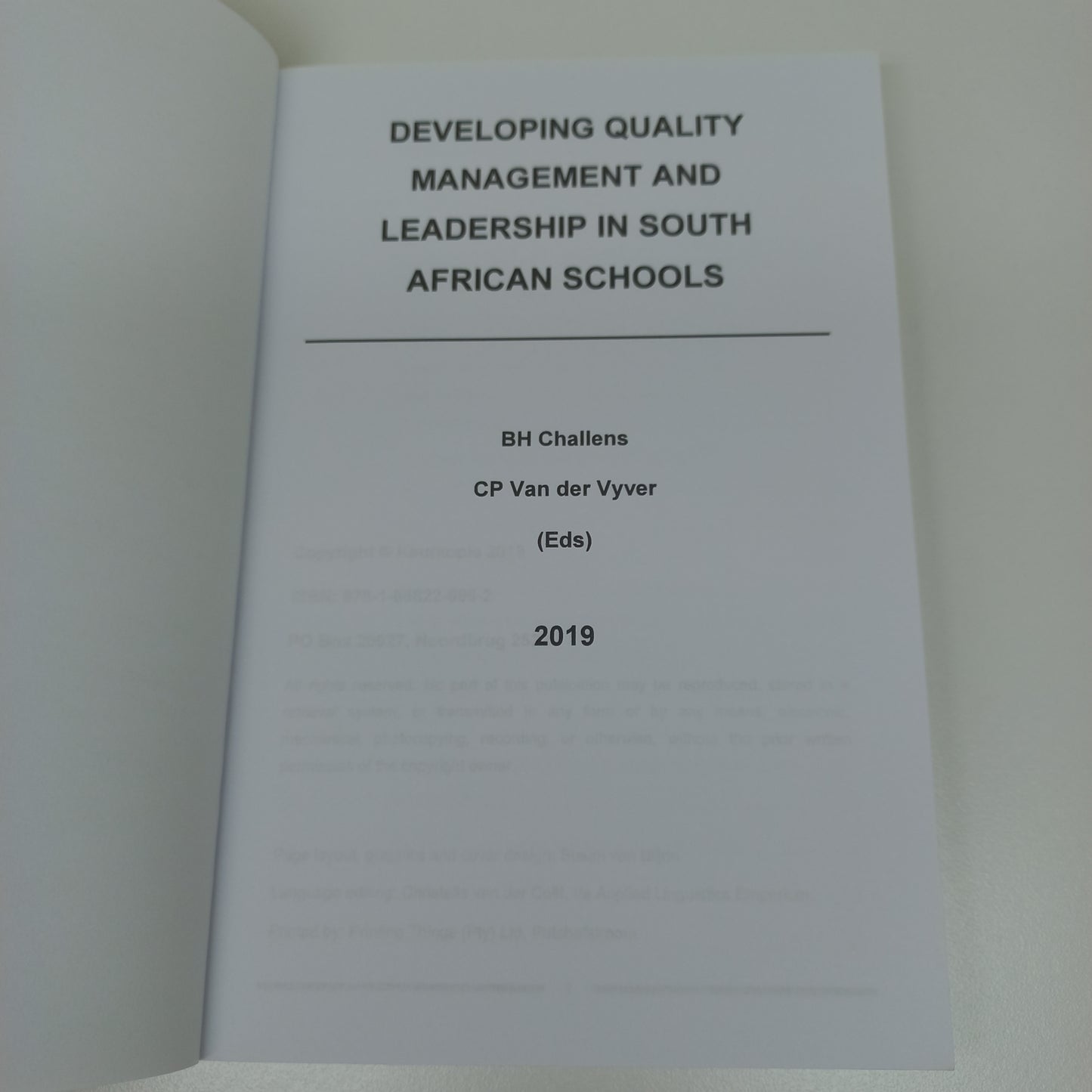 Developing Quality Management and Leadership in South African Schools by B.H. Challens & C.P. Van Der Vyver 2019