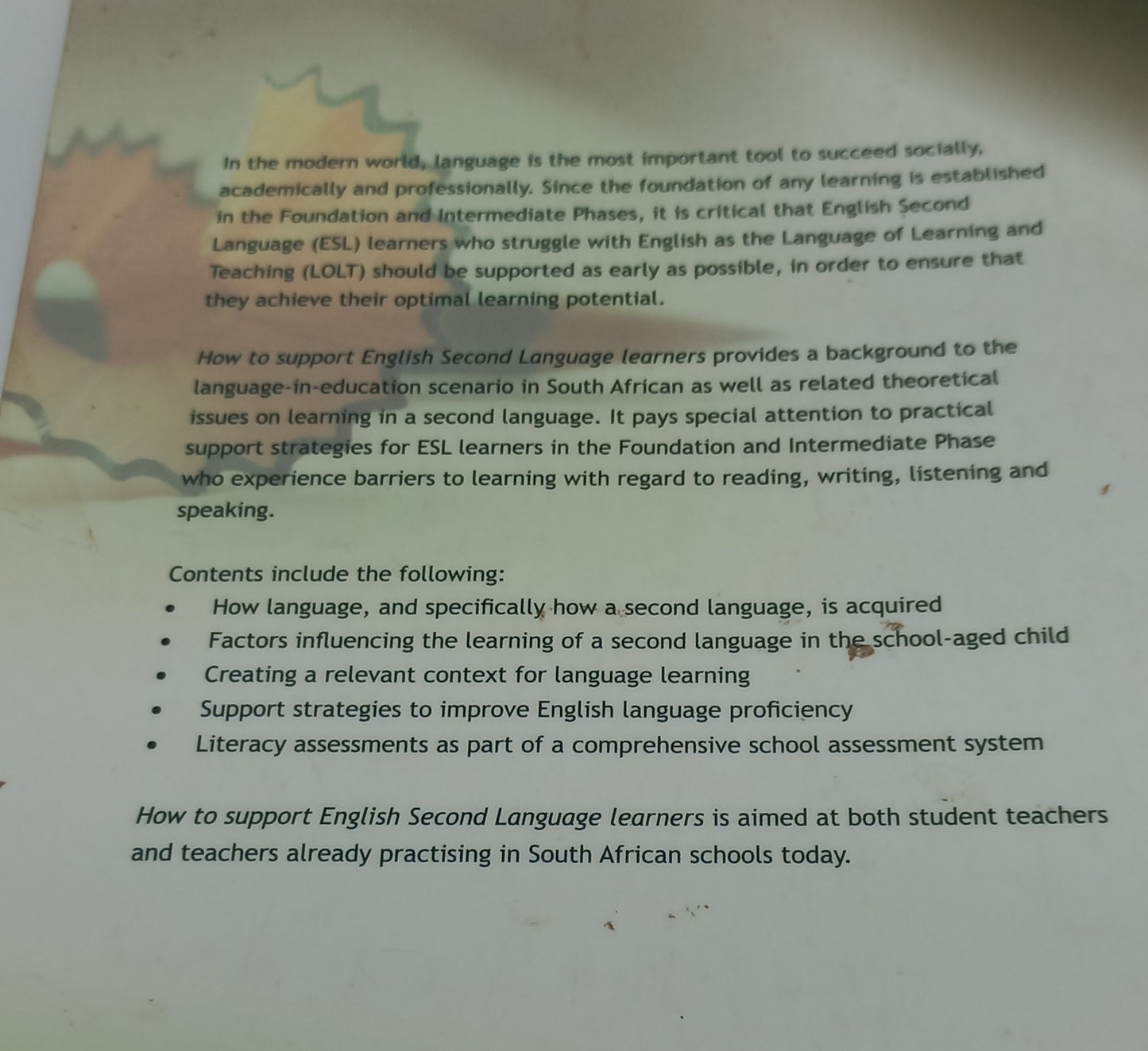 How to Support english Second Language Learners: foundation & Intermediate Phase Mirna Nel (Editor) 2015