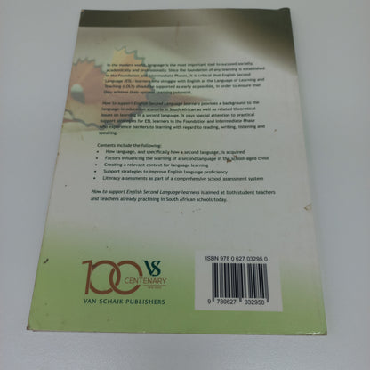 How to Support english Second Language Learners: foundation & Intermediate Phase Mirna Nel (Editor) 2015