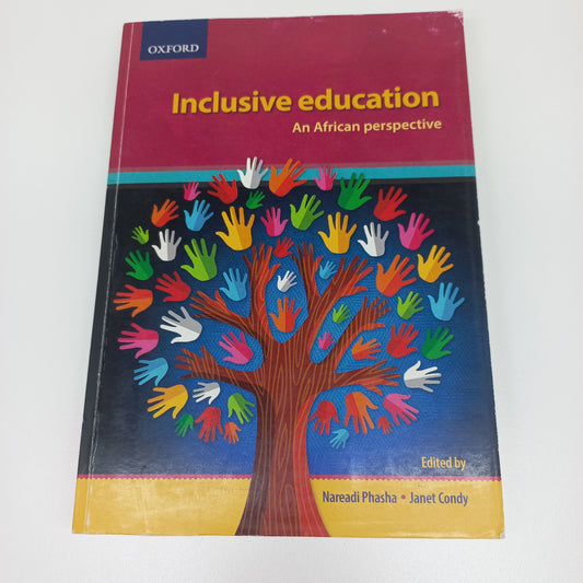 Inclusive Education: An African Perspective by Nareadi Phasha & Janet Condy 2016