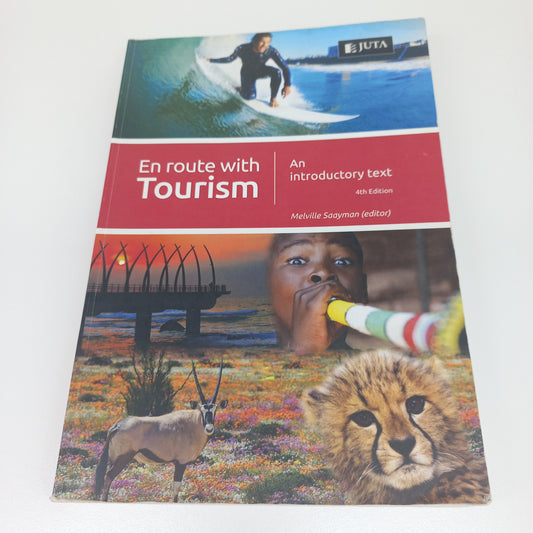 En Route with Tourism: An Introductory Text 4th Edition by Melville Saayman (Editor) 2013
