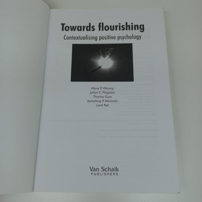 Towards Flourishing: Contextualising Positive Psychology by Marie Wissing, Johan Potgieter, Tharina Guse et al. 2014