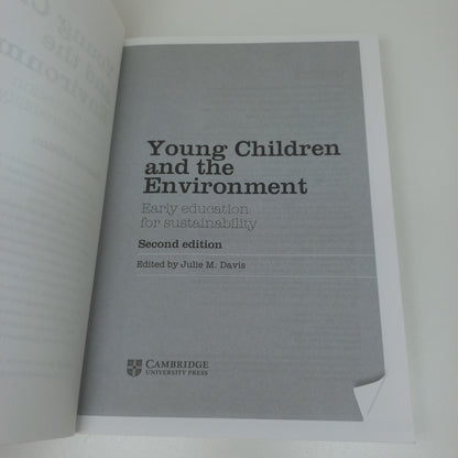 Young Children and the Environment: Early Education for Sustainability Second Edition by Julie M. Davis 2015