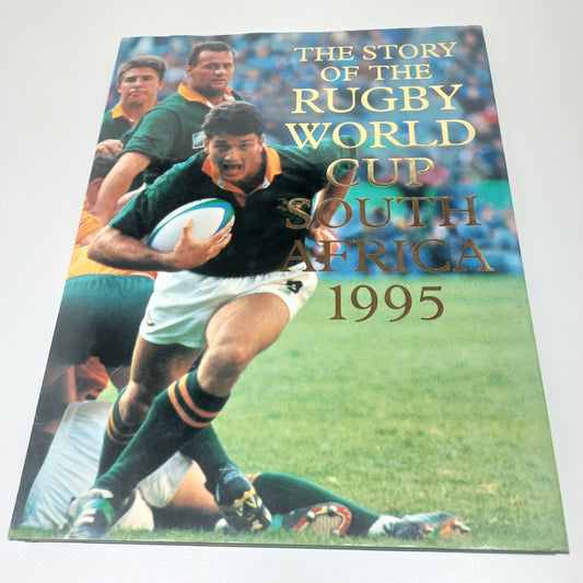 The Story of the Rugby World Cup South Africa 1995