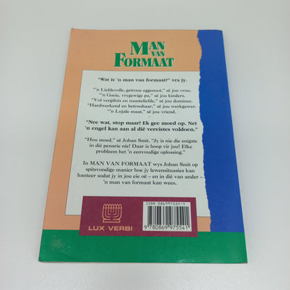 Man Van Formaat: 'n Geselsboek Oor Mansake by Johan Smit