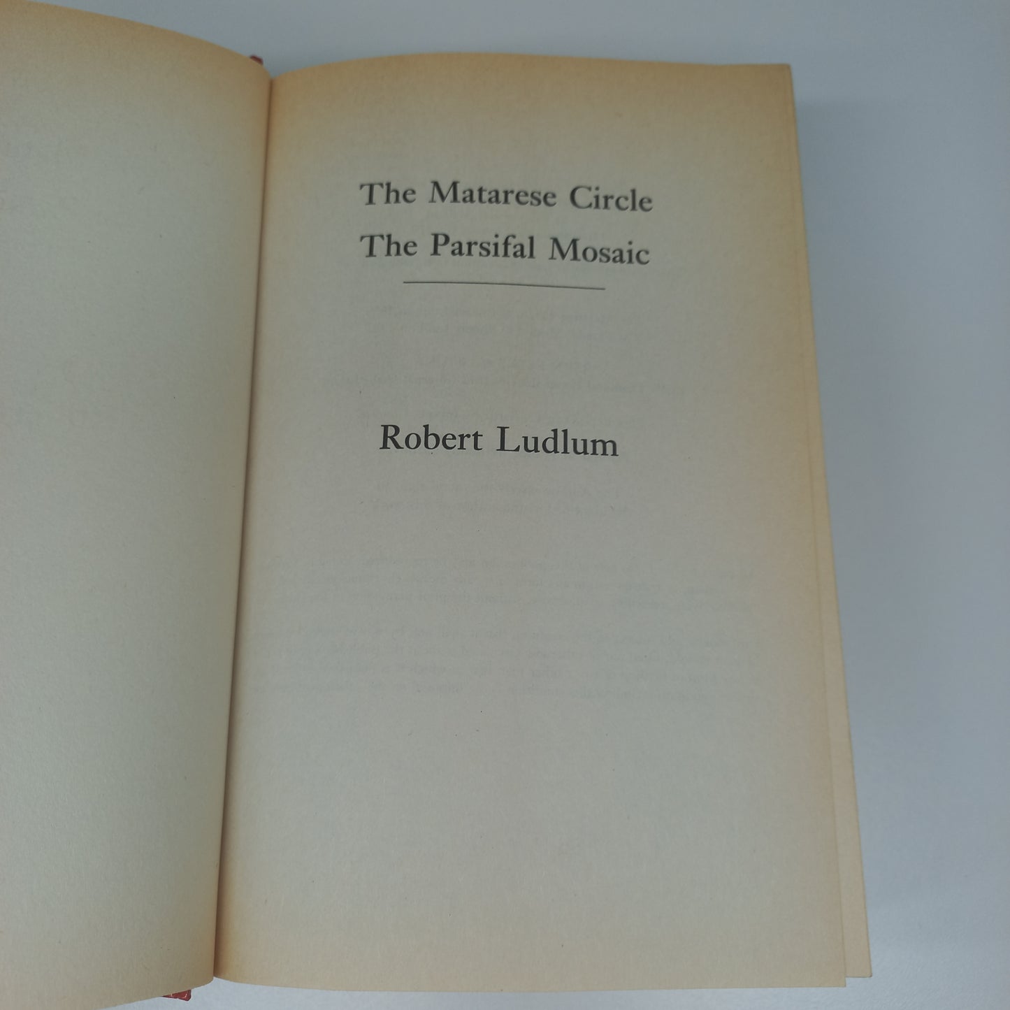 The Matarese Circle (Matarese Dynasty #1) and The Parsifal Mosaic by Robert Ludlam (2 in 1)