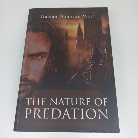 The Nature of Predation by Gaelan Donovan Wort