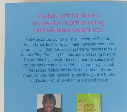 Stop Counting Calories & Start Losing Weight Recipe Book: The Harcombe Diet by Zoe Harcombe & Rachel McGuinness