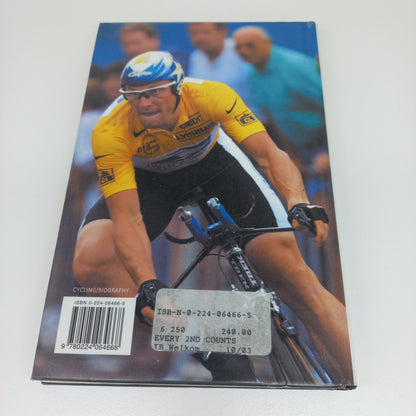 Lance Armstrong Every Second Counts: From Recovery to Victory by Lance Armstrong & Sally Jenkins