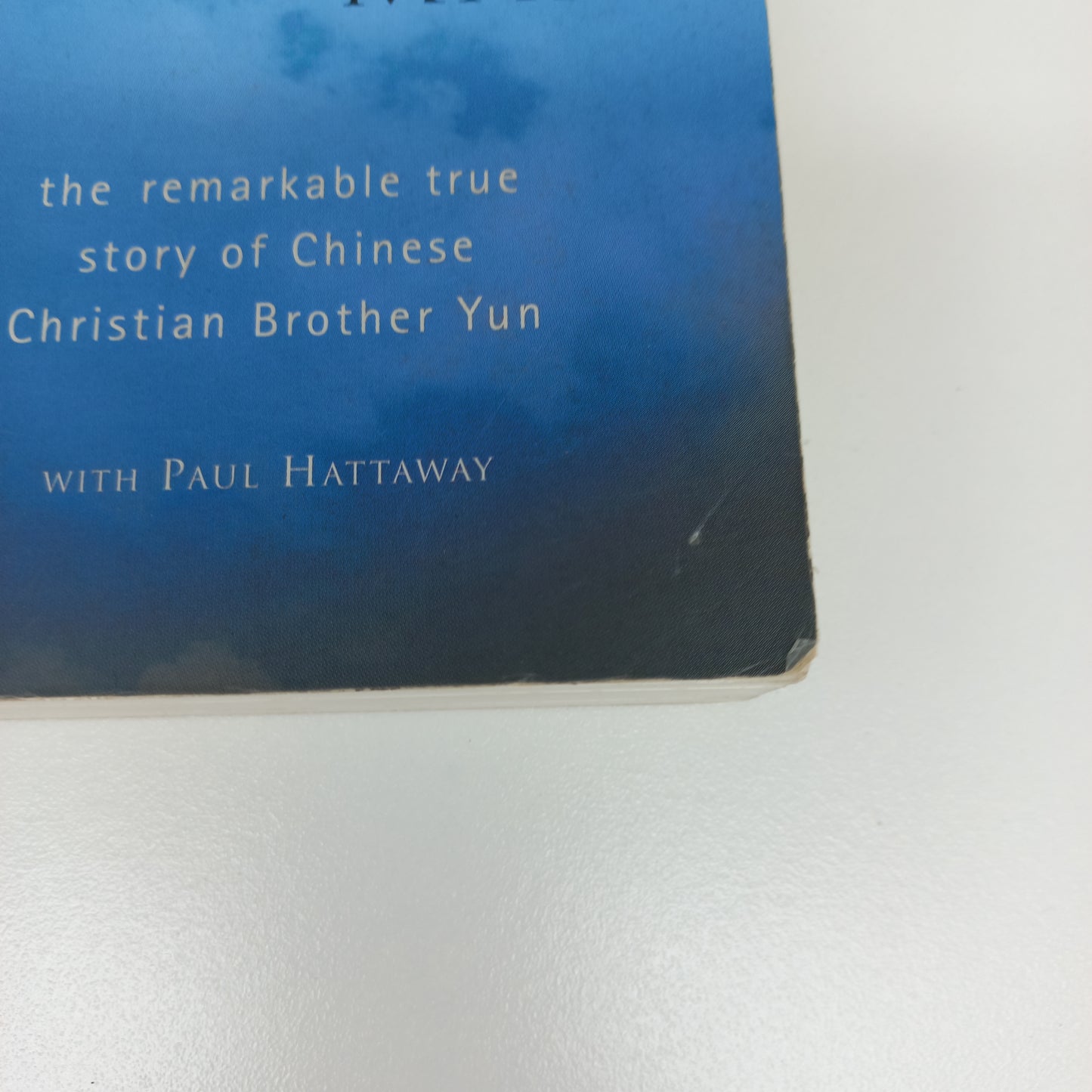 The Heavenly Man: The Remarkable True Story of Chinese Christian Brother Yun with Paul Hattaway