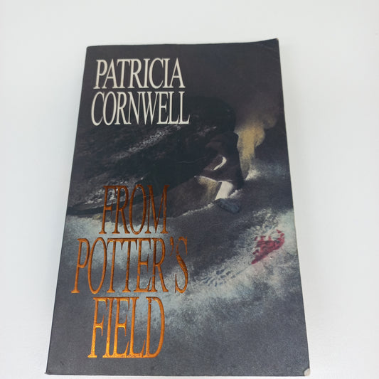 From Potter's Field by Patricia Cornwell (Kay Scarpetta #6)