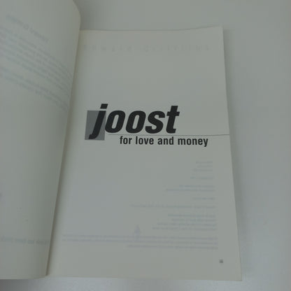 Joost: For Love and Money by Edward Griffiths