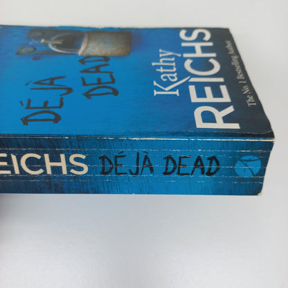 Deja Dead by Kathy Reichs (Temperance Brennan #1)
