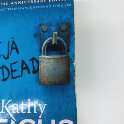 Deja Dead by Kathy Reichs (Temperance Brennan #1)