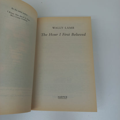 The Hours I First believed by Wally Lamb