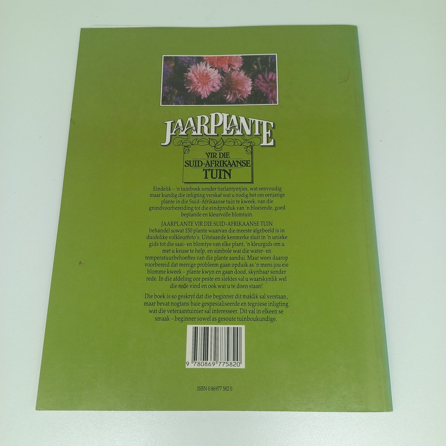 Jaarplante Vir Die Suid-Afrikaanse Tuin 1987