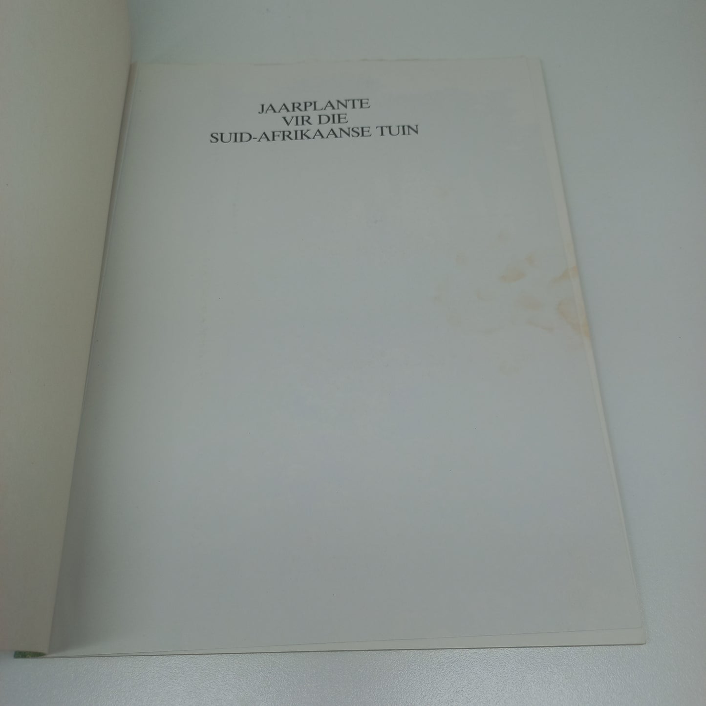 Jaarplante Vir Die Suid-Afrikaanse Tuin 1987