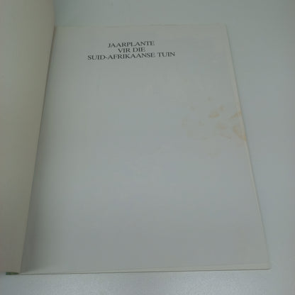 Jaarplante Vir Die Suid-Afrikaanse Tuin 1987